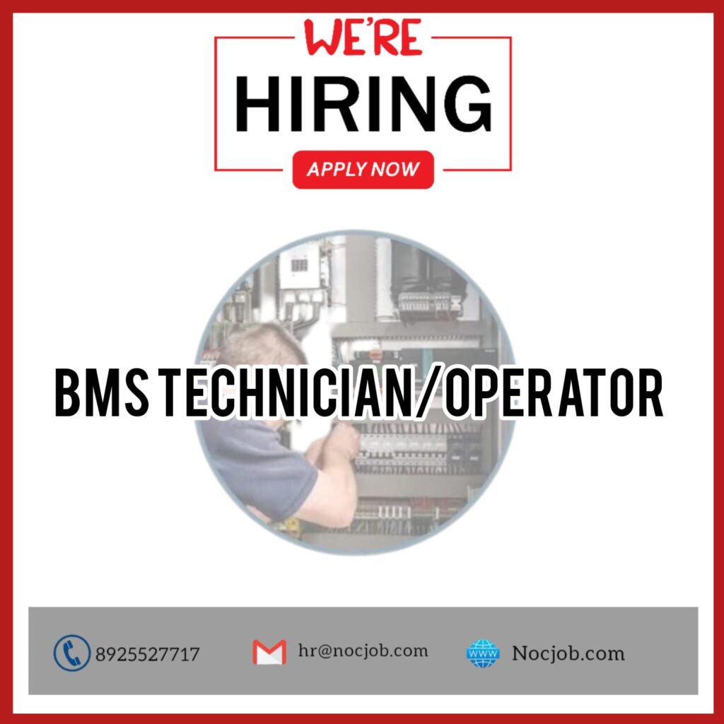 BMS TECHNICIAN AND OPERATOR